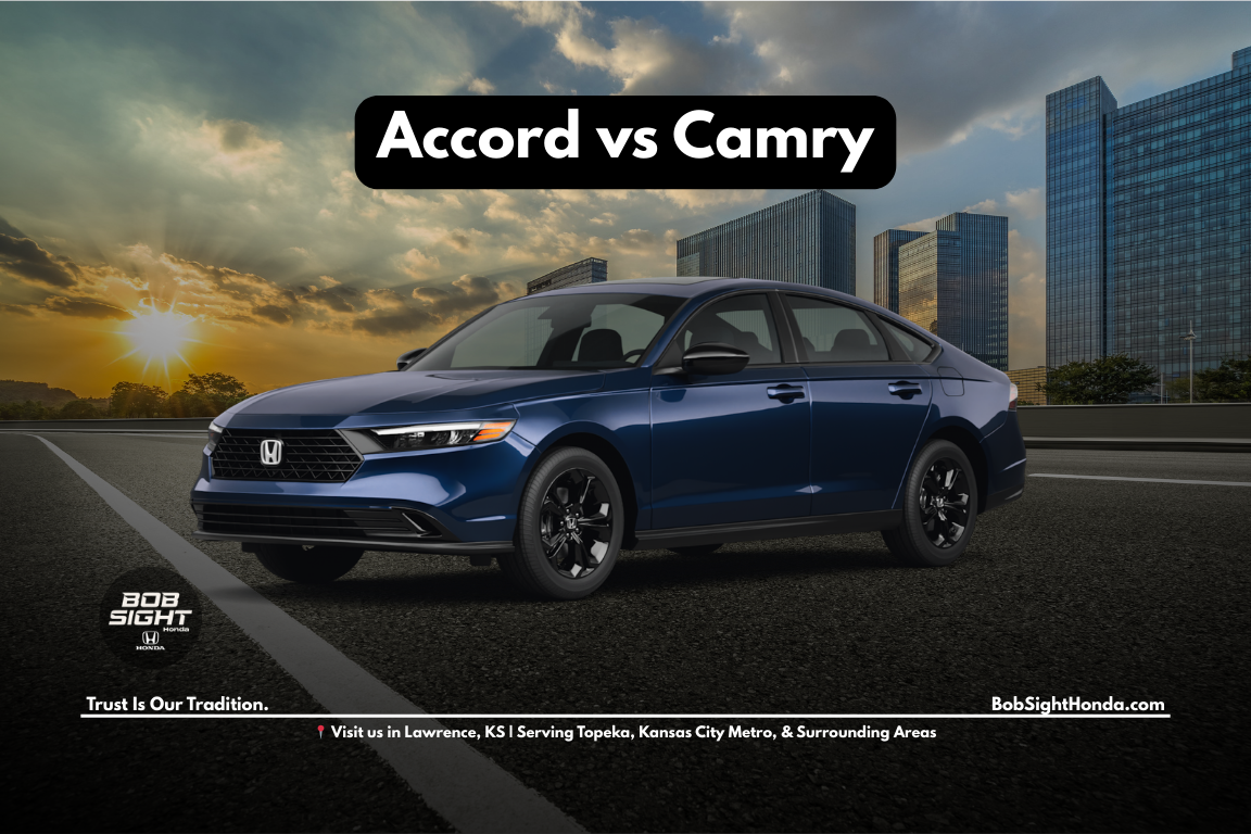 Honda Accord vs Toyota Camry commuter comparison in Lawrence KS at Bob Sight Honda serving Topeka, Baldwin City, Eudora, and Kansas City Metro drivers