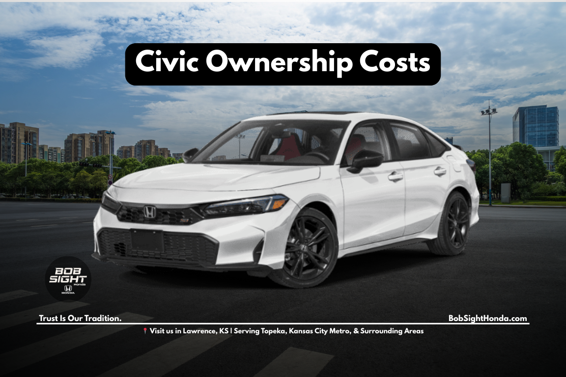 Honda Civic in Lawrence KS at Bob Sight Honda highlighting long term ownership costs for drivers in Topeka, Baldwin City, Eudora, and the Kansas City Metro