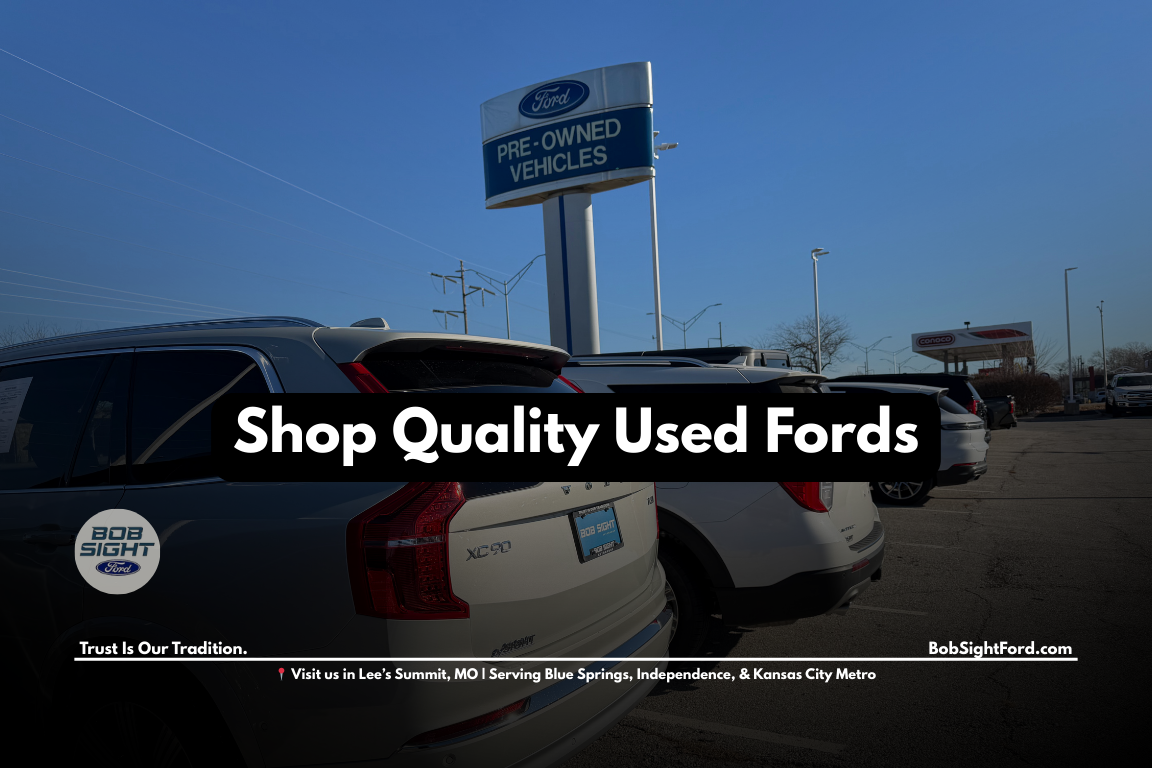 Used Ford vehicles for sale in Lee’s Summit MO at Bob Sight Ford serving Blue Springs, Independence, and Kansas City Metro drivers
