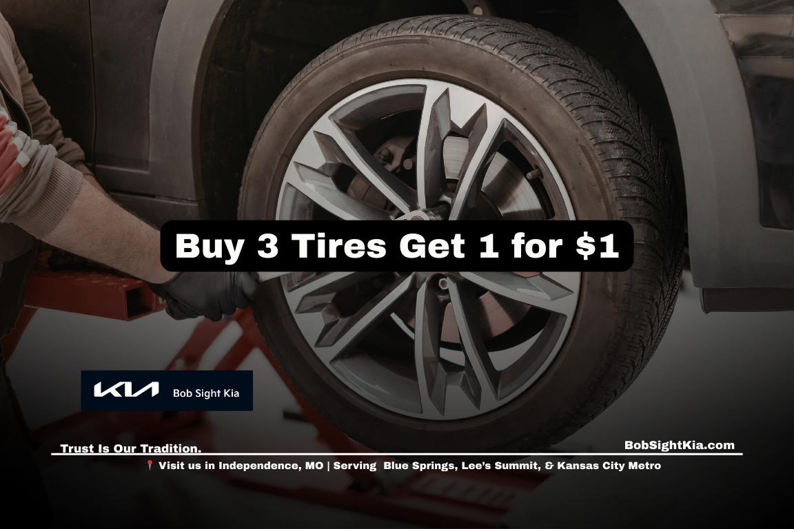 Kia tire special buy 3 get 1 for $1 in Independence MO at Bob Sight Kia serving Kansas City Metro drivers