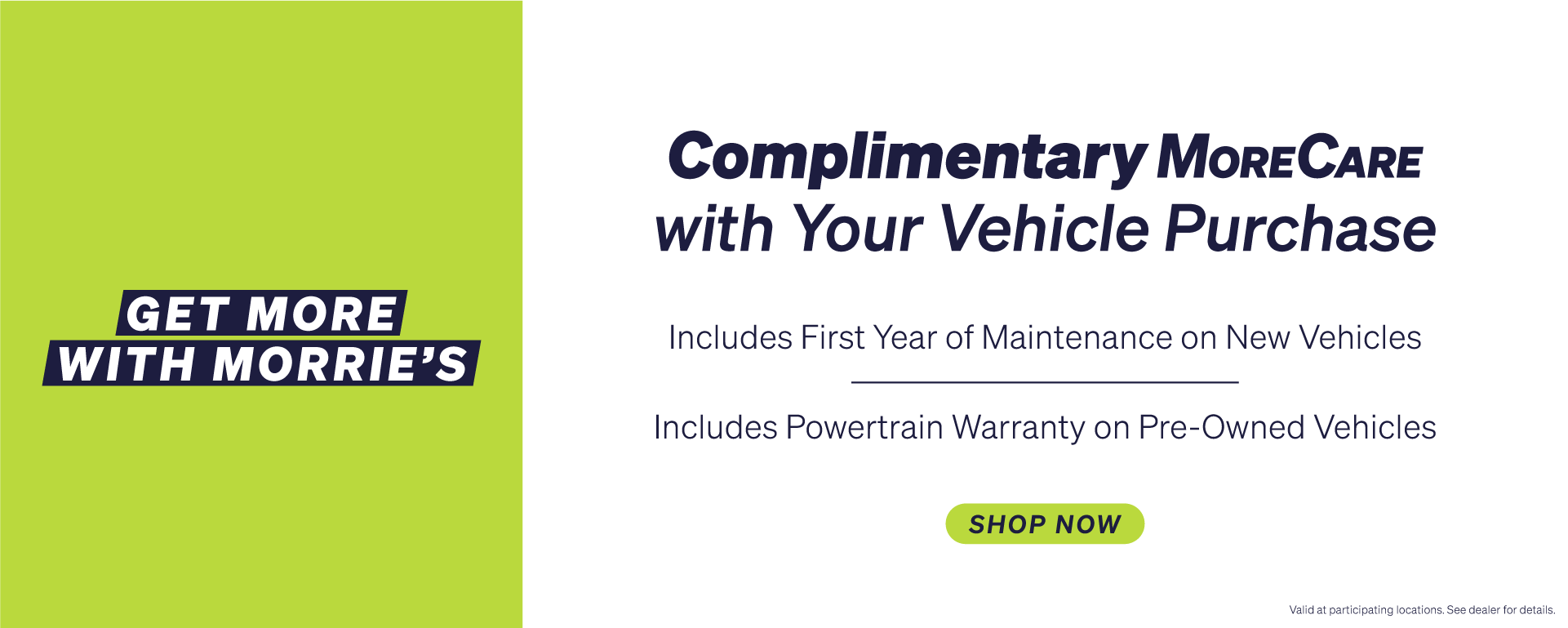 Morrie's MoreCare peace of mind banner