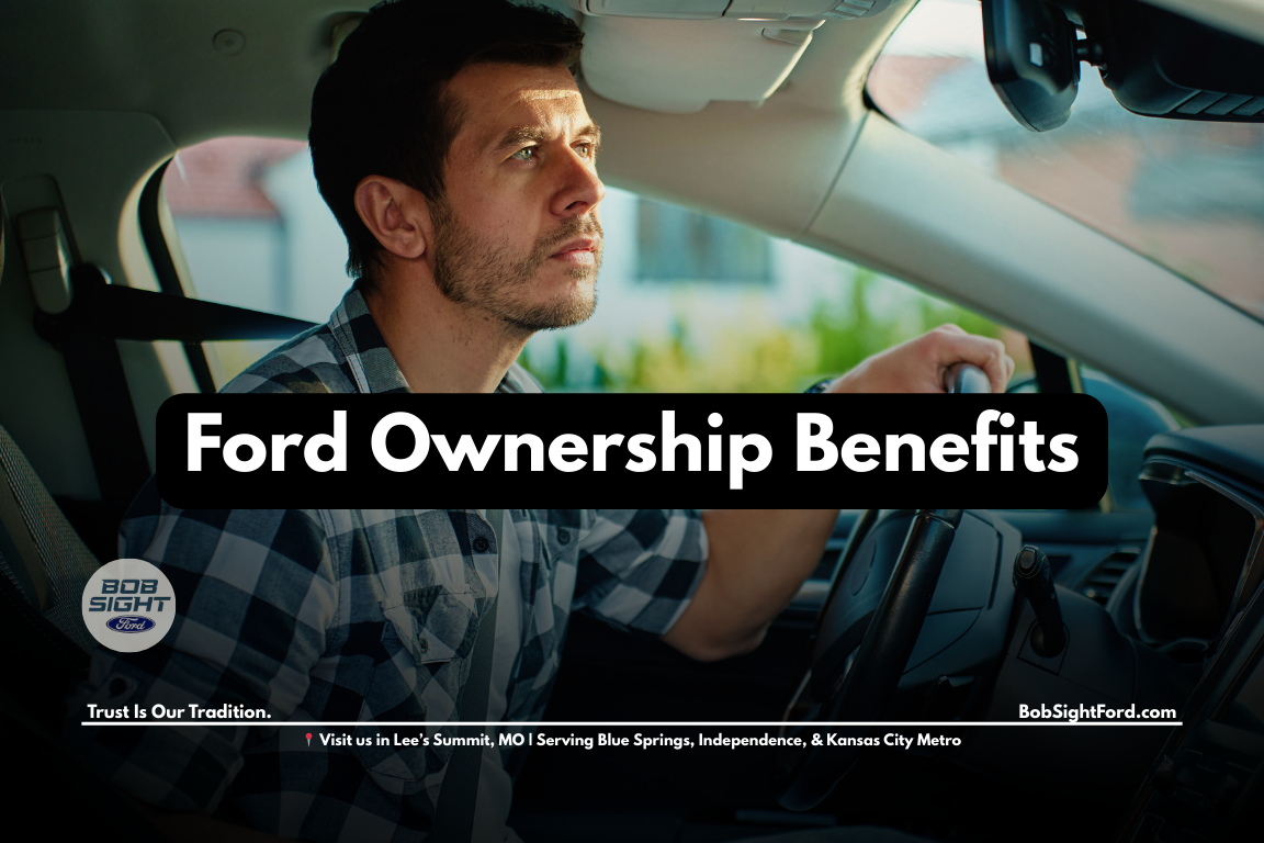 Ford truck ownership benefits for Missouri drivers at Bob Sight Ford in Lee’s Summit serving the Kansas City Metro area