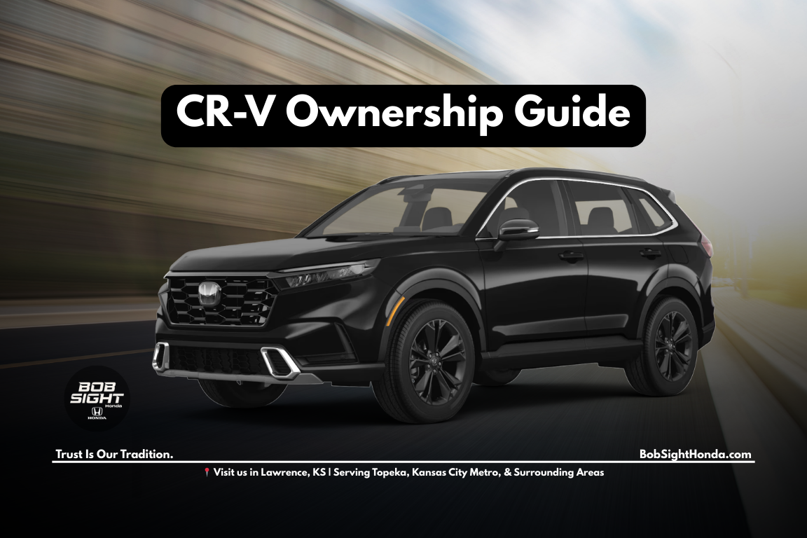 Honda CR-V ownership costs over time explained for drivers in Lawrence Kansas at Bob Sight Honda highlighting maintenance planning and long term SUV reliability
