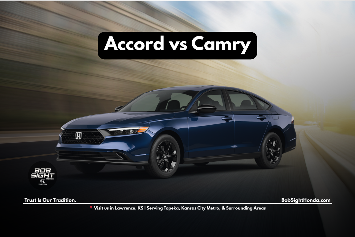 Honda Accord vs Toyota Camry comparison for Kansas City Metro drivers near Lawrence KS at Bob Sight Honda