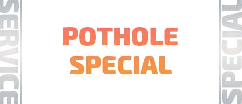 Pot Hole Special