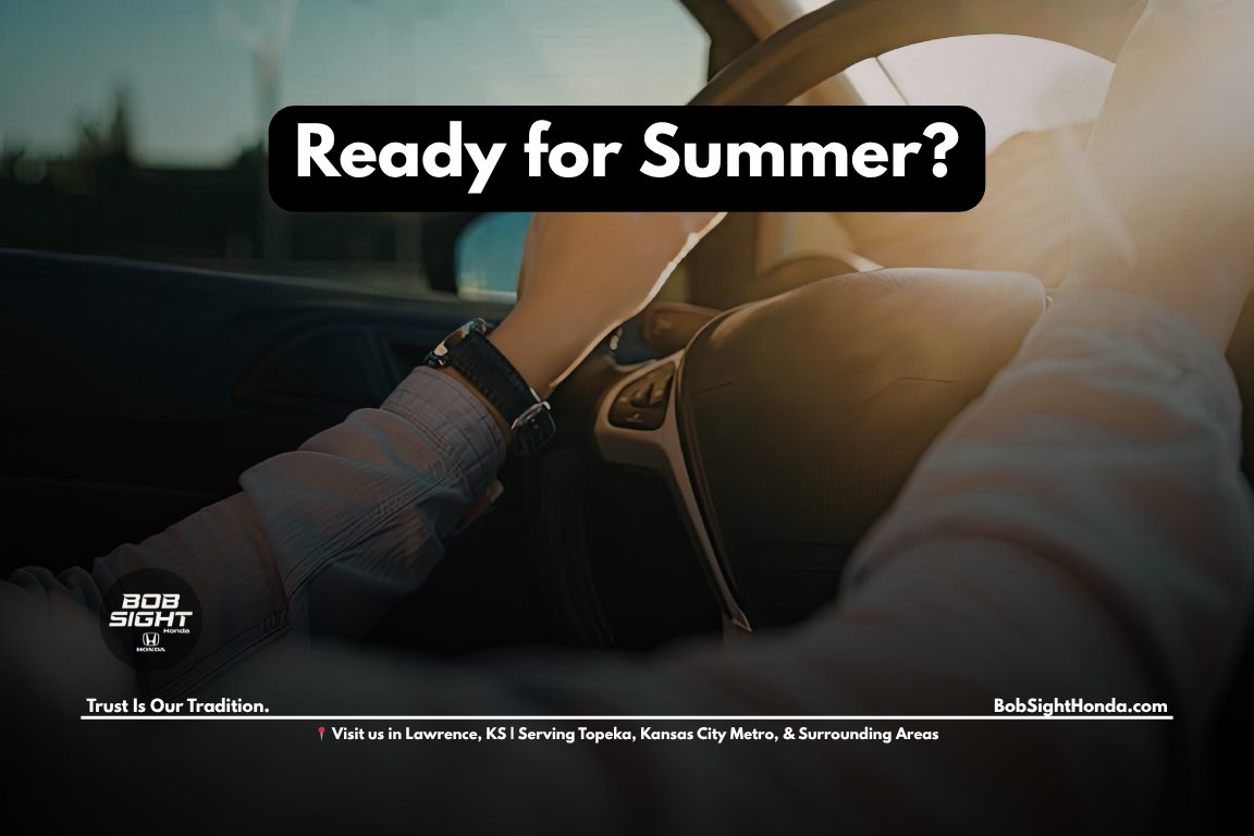 Honda service intervals in Lawrence KS at Bob Sight Honda helping drivers prepare for summer driving and seasonal maintenance in Douglas County