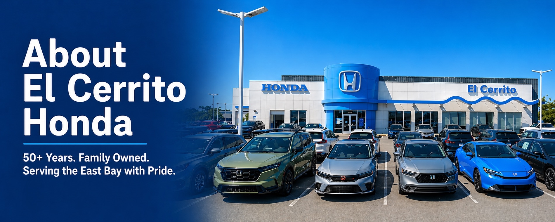 El Cerrito Honda About Us hero banner featuring the El Cerrito Honda dealership exterior under bright blue skies, with authentic HONDA building signage, front-row Honda inventory, bold blue gradient overlay, and heritage-focused messaging highlighting 50+ years of family ownership and East Bay service.