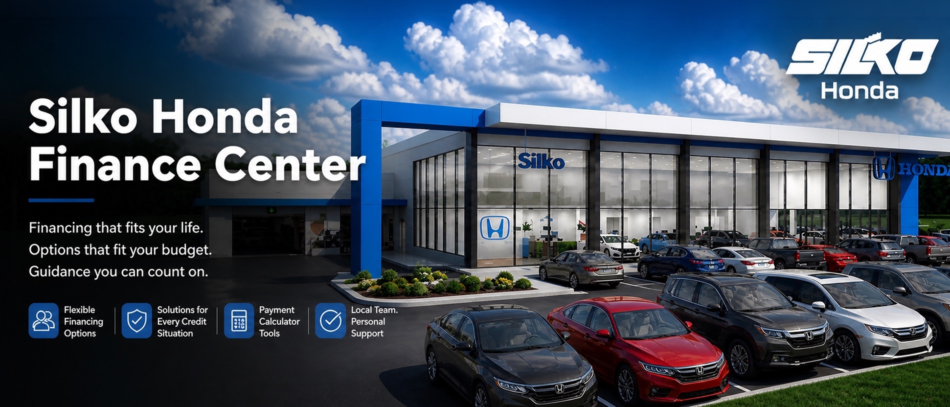 Silko Honda Finance Center page hero image featuring the Silko Honda dealership exterior under a bright blue sky, with bold finance-focused messaging about flexible financing, budget-friendly options, and trusted local guidance alongside rows of Honda vehicles and the Silko Honda logo prominently displayed.