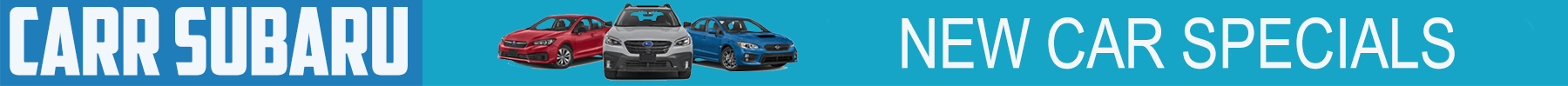 Carr Subaru Monthly Specials