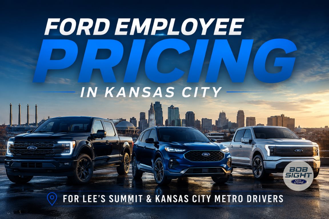 Ford Employee Pricing in Kansas City for 2025 and 2026 Ford deals at Bob Sight Ford in Lee’s Summit Missouri