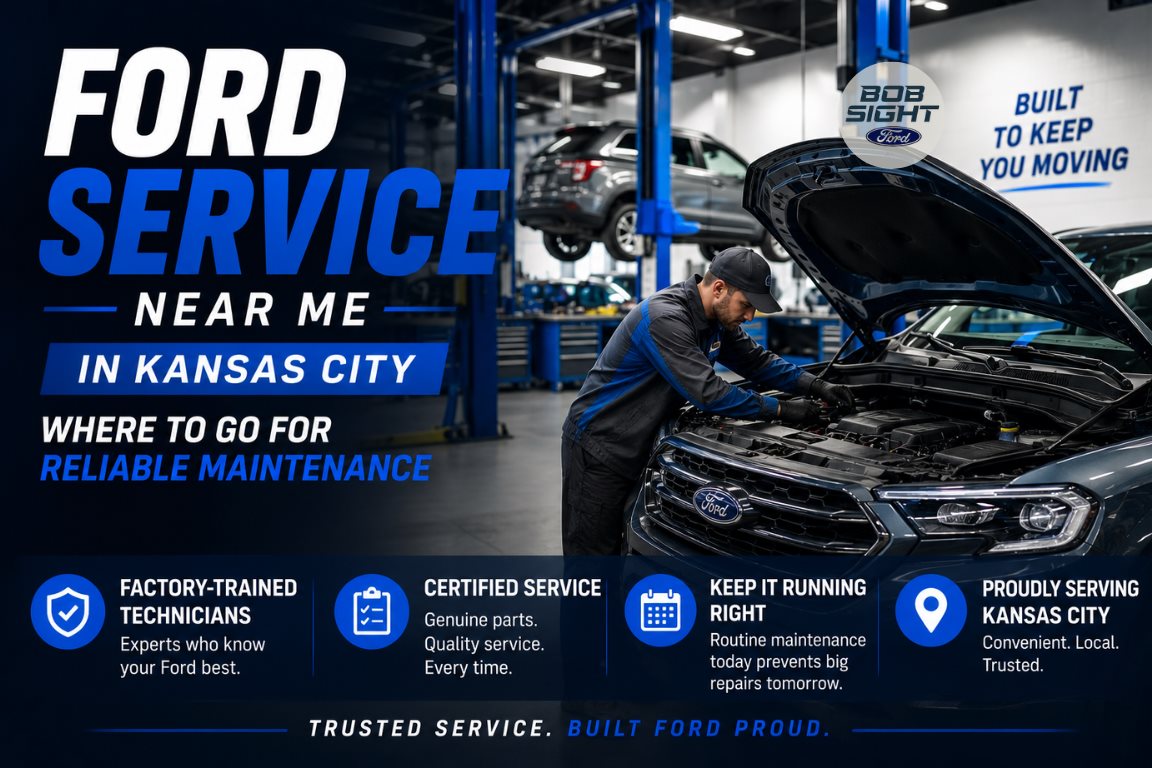 Ford service near me in Kansas City at Bob Sight Ford in Lee’s Summit Missouri