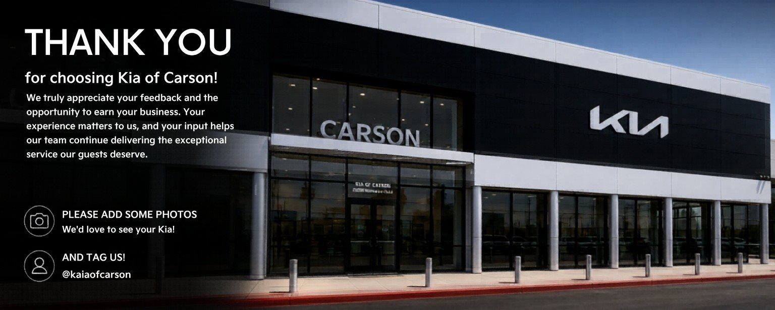 Thank you for choosing Kia of Carson
