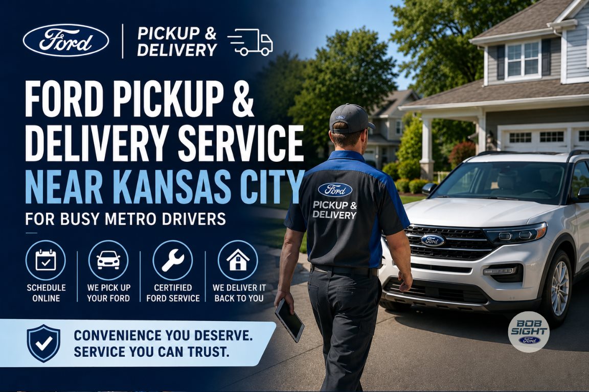 Ford Pickup and Delivery service in Kansas City at Bob Sight Ford in Lee’s Summit Missouri