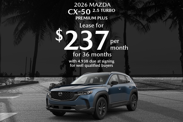 2026 Mazda CX-50 2.5 Turbo Premium Plus Lease For $237 Per Month for 36 months with 4,938 due at signing for well qualified buyers