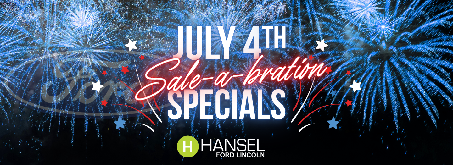 Hansel Ford Lincoln Fourth of July Specials
