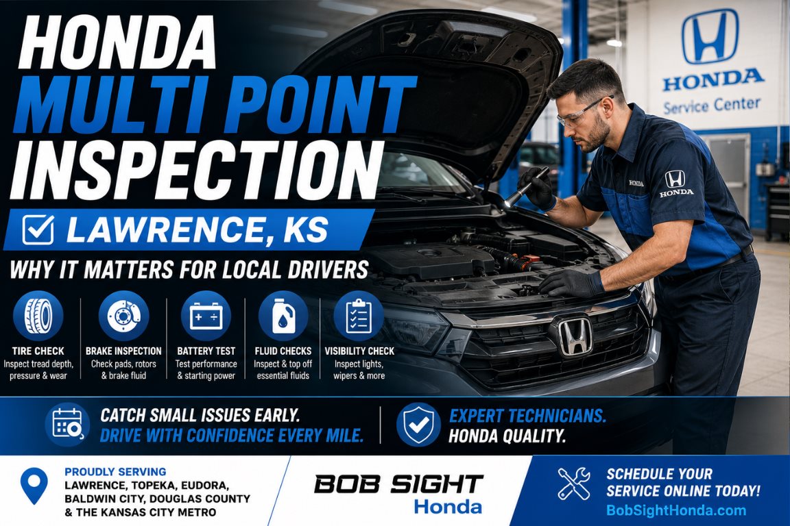 Honda multi point inspection in Lawrence KS and why regular vehicle inspections matter for Honda reliability and safety at Bob Sight Honda