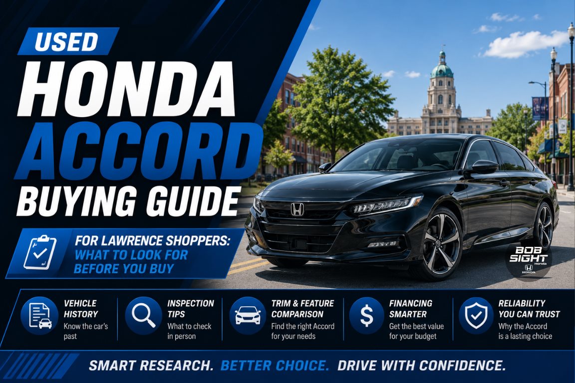 Used Honda Accord buying guide for Lawrence shoppers and what to look for before buying at Bob Sight Honda