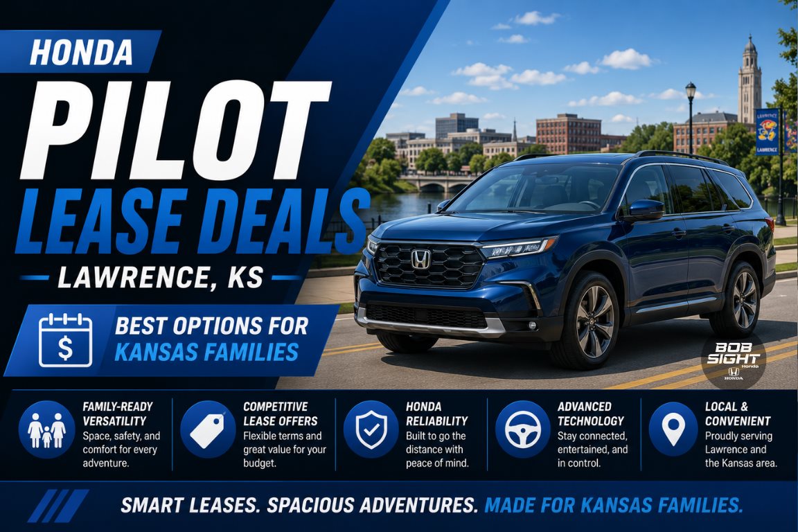 Honda Pilot lease deals in Lawrence KS with the best lease options for Kansas families at Bob Sight Honda