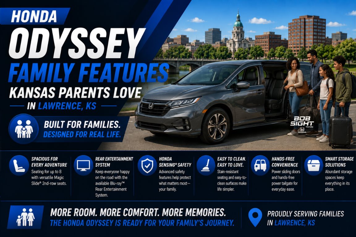 Honda Odyssey family features Kansas parents love in Lawrence KS at Bob Sight Honda