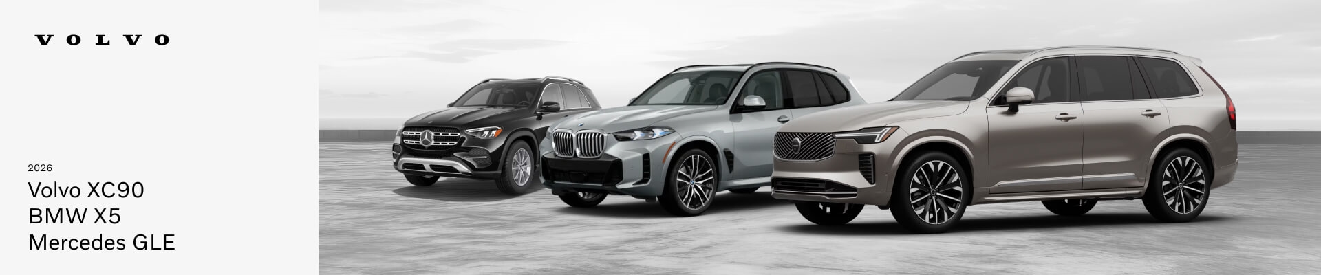 2026 Volvo XC90, BMW X5 and Mercedes GLE lined up in front of a hazy gray skyline background.