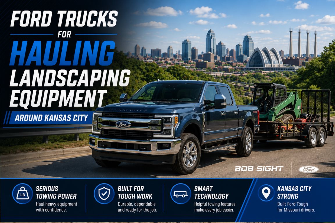 Ford trucks for hauling landscaping equipment around Kansas City with dependable towing and work capability