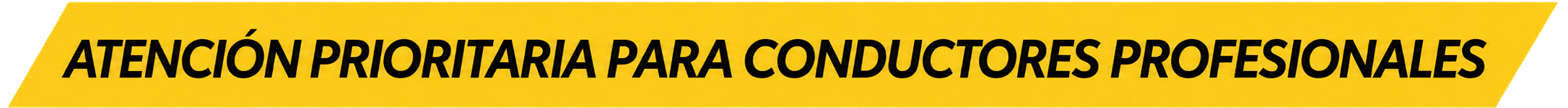 Atención prioritaria para conductores profesionales