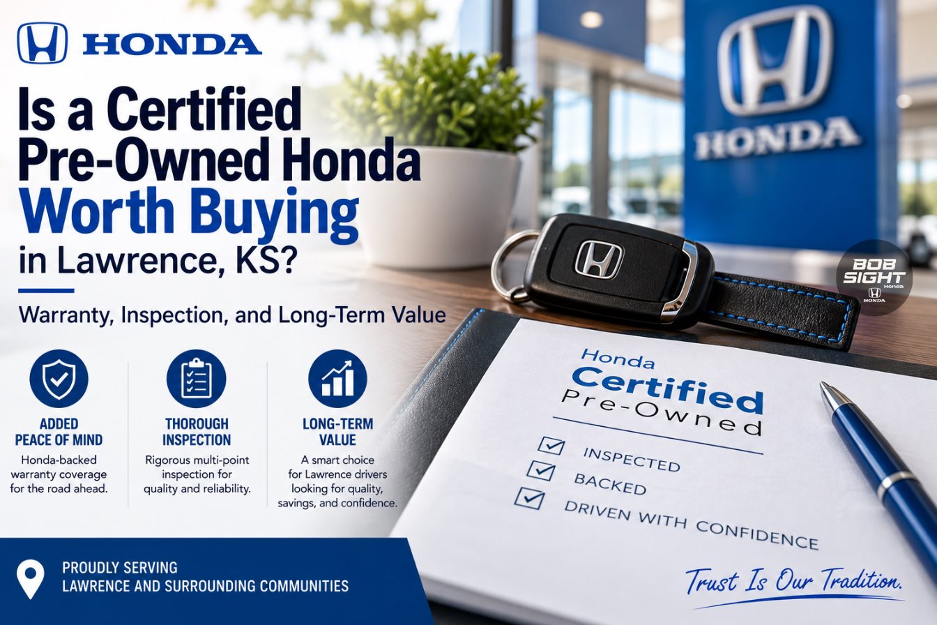 Is a Certified Pre-Owned Honda Worth Buying in Lawrence, KS?